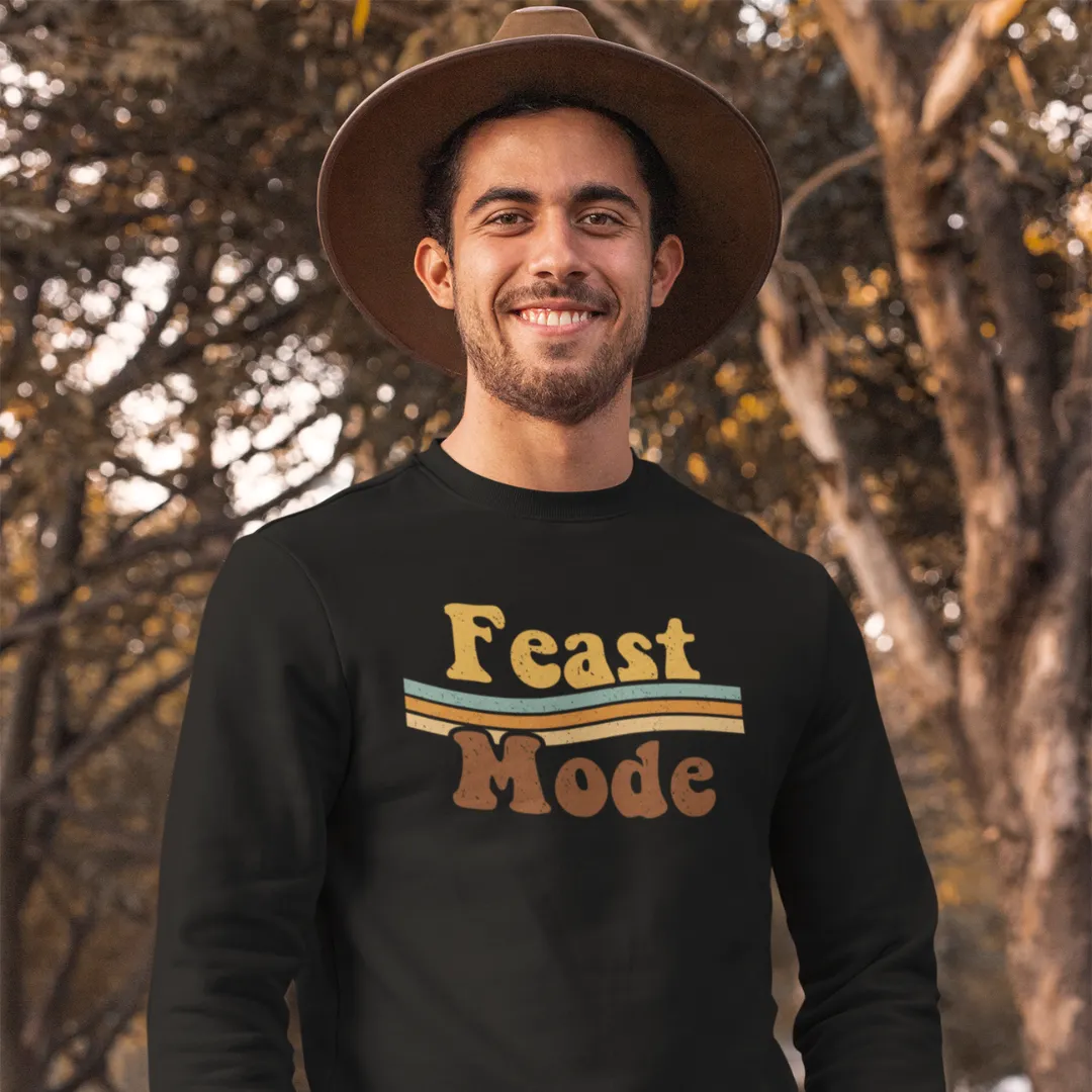 Feast Mode Sweatshirt